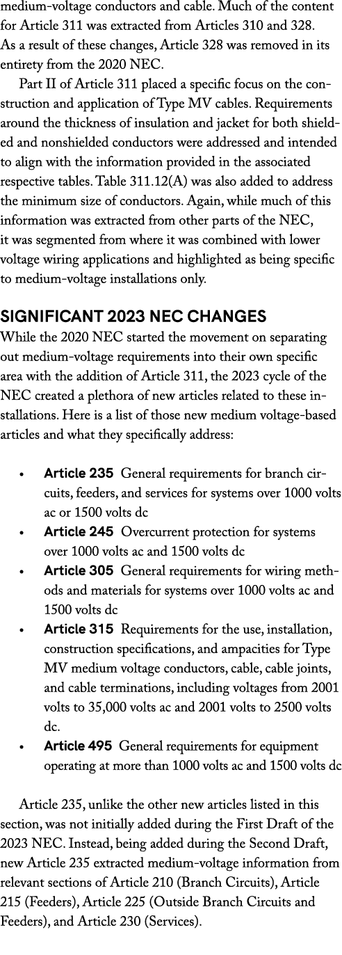 medium voltage conductors and cable. Much of the content for Article 311 was extracted from Articles 310 and 328. As ...