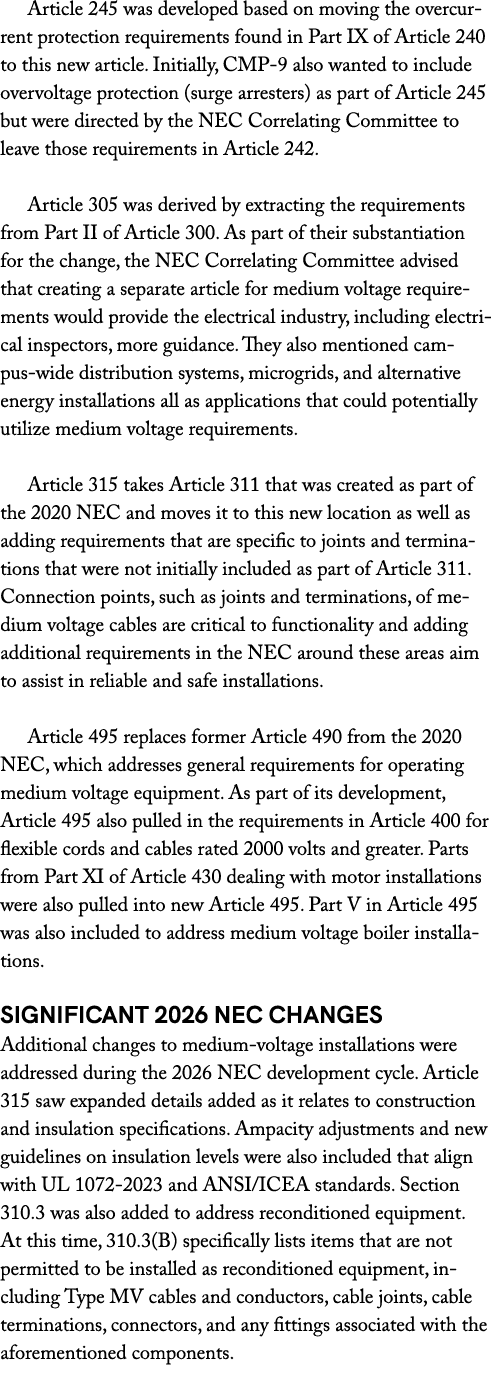 Article 245 was developed based on moving the overcurrent protection requirements found in Part IX of Article 240 to ...