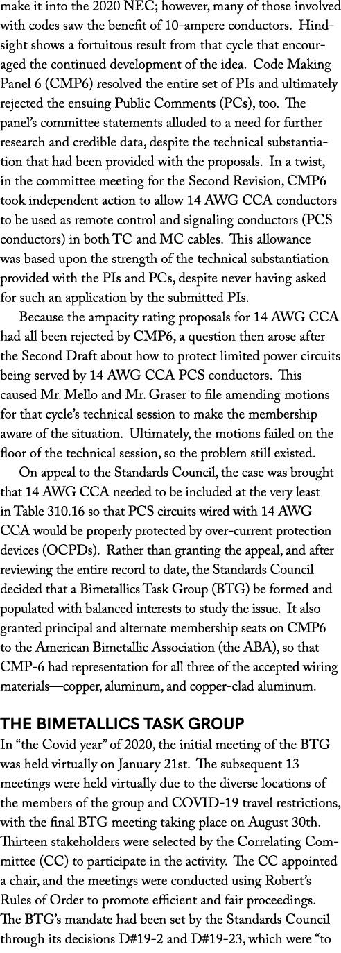 make it into the 2020 NEC; however, many of those involved with codes saw the benefit of 10 ampere conductors. Hindsi...