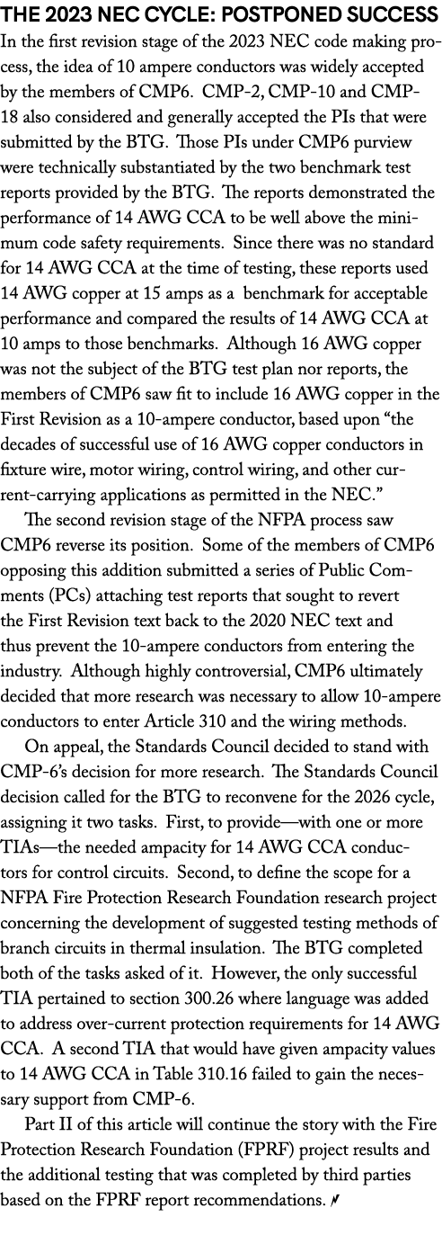The 2023 NEC Cycle: Postponed Success In the first revision stage of the 2023 NEC code making process, the idea of 10...