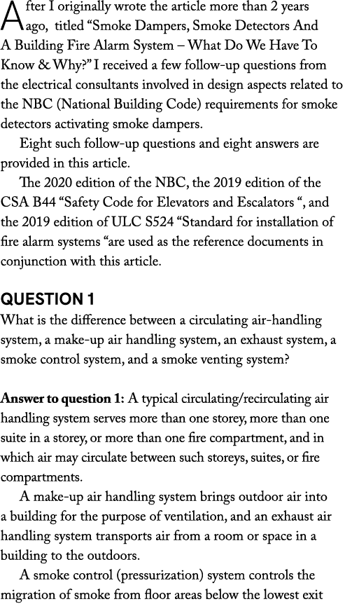 After I originally wrote the article more than 2 years ago, titled “Smoke Dampers, Smoke Detectors And A Building Fir...