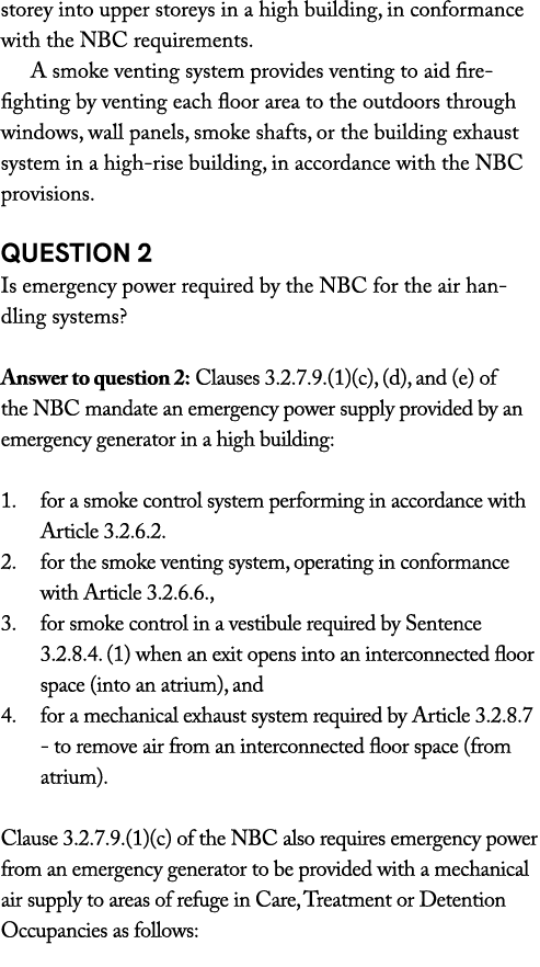 storey into upper storeys in a high building, in conformance with the NBC requirements. A smoke venting system provid...