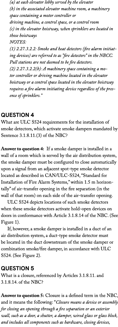 (a) at each elevator lobby served by the elevator (b) in the associated elevator machine room, a machinery space cont...