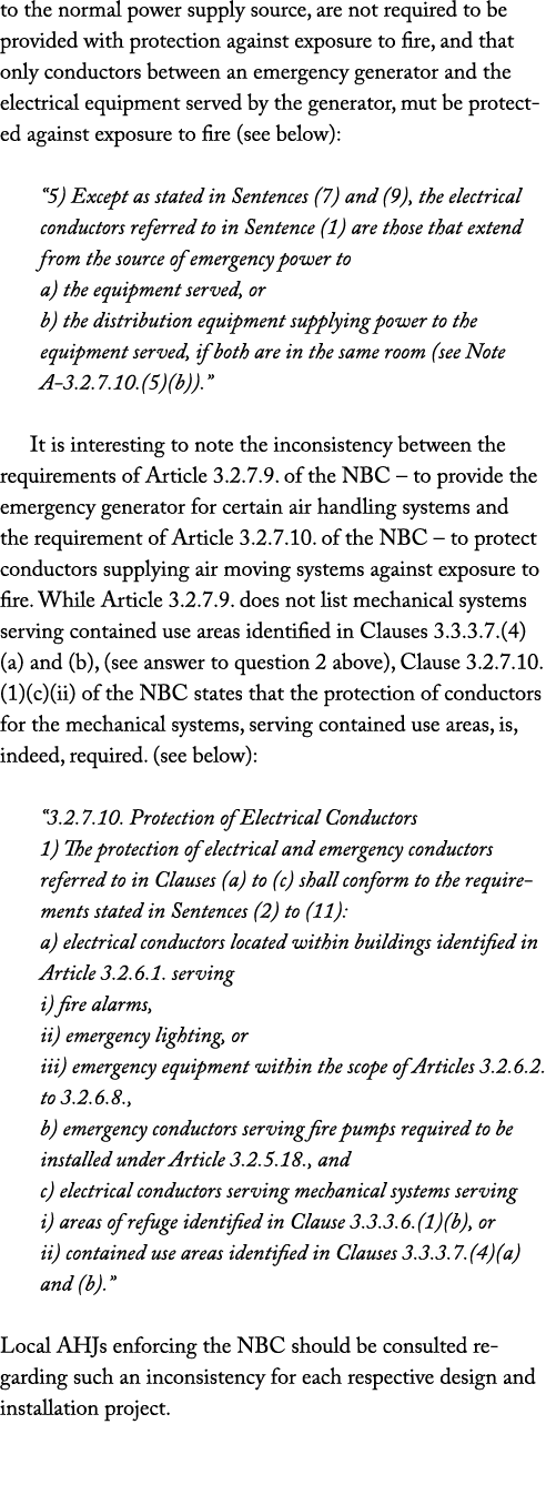 to the normal power supply source, are not required to be provided with protection against exposure to fire, and that...