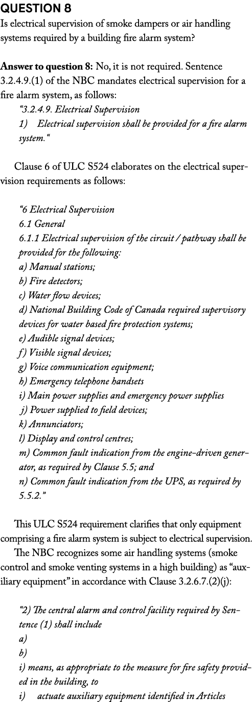 Question 8 Is electrical supervision of smoke dampers or air handling systems required by a building fire alarm syste...