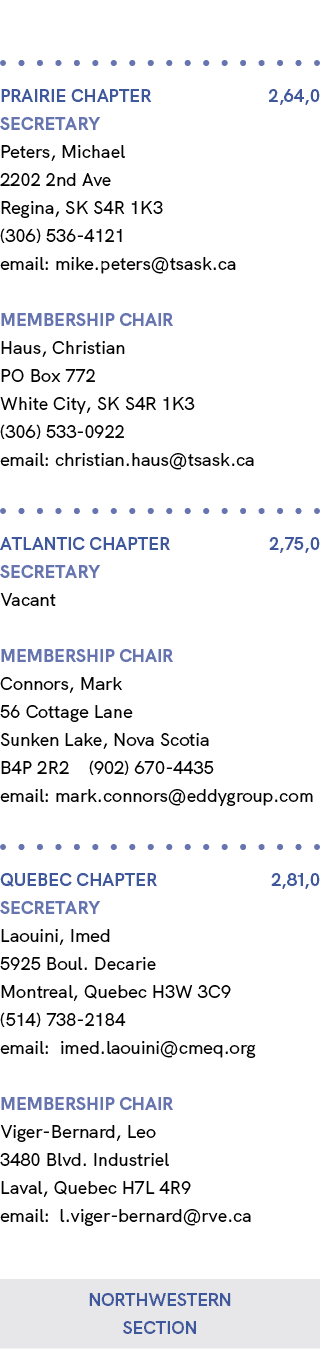  PRAIRIE Chapter 2,64,0 Secretary Peters, Michael 2202 2nd Ave Regina, SK S4R 1K3 (306) 536 4121 email: mike.peters@t...