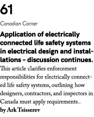 61 Canadian Corner Application of electrically connected life safety systems in electrical design and installations –...
