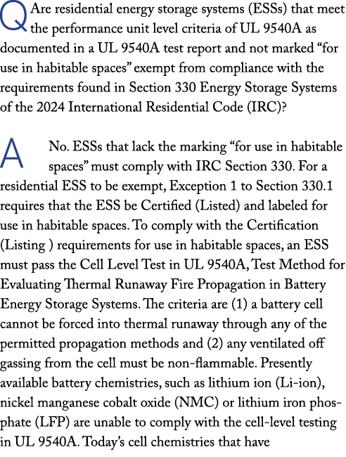 Q Are residential energy storage systems (ESSs) that meet the performance unit level criteria of UL 9540A as document...
