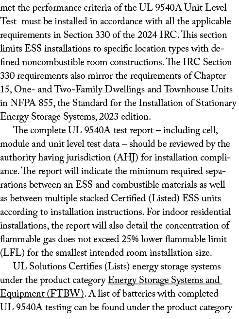 met the performance criteria of the UL 9540A Unit Level Test must be installed in accordance with all the applicable ...