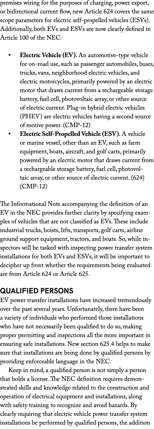 premises wiring for the purposes of charging, power export, or bidirectional current flow, new Article 624 covers the...
