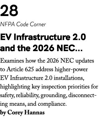 28 NFPA Code Corner EV Infrastructure 2.0 and the 2026 NEC... Examines how the 2026 NEC updates to Article 625 addres...
