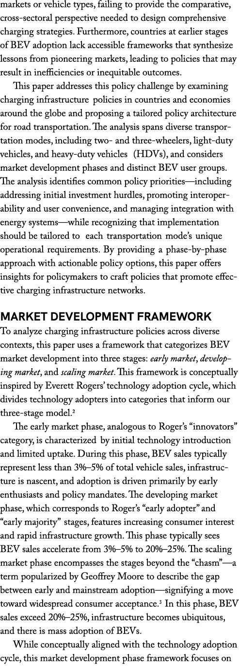 markets or vehicle types, failing to provide the comparative, cross sectoral perspective needed to design comprehensi...