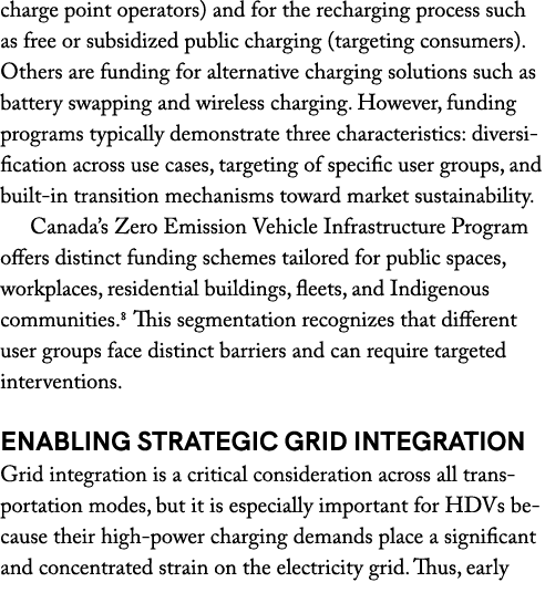 charge point operators) and for the recharging process such as free or subsidized public charging (targeting consumer...