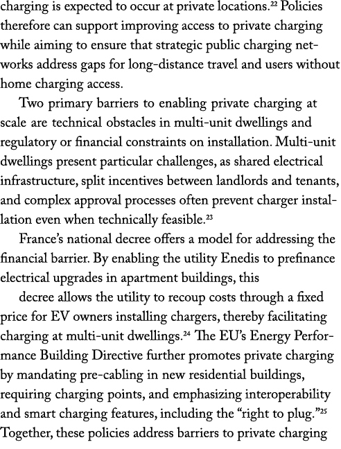 charging is expected to occur at private locations.22 Policies therefore can support improving access to private char...