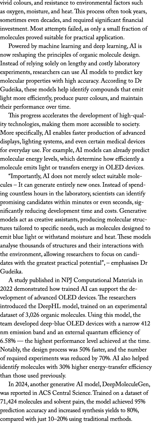 vivid colours, and resistance to environmental factors such as oxygen, moisture, and heat. This process often took ye...