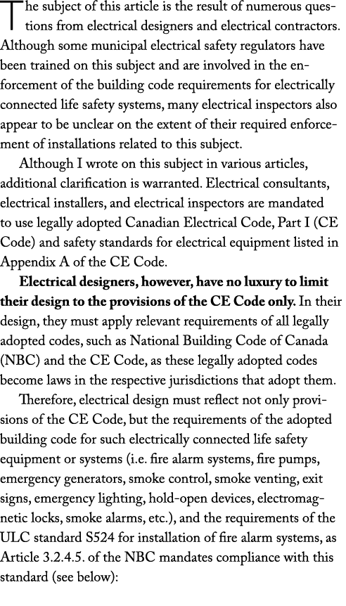 The subject of this article is the result of numerous questions from electrical designers and electrical contractors....