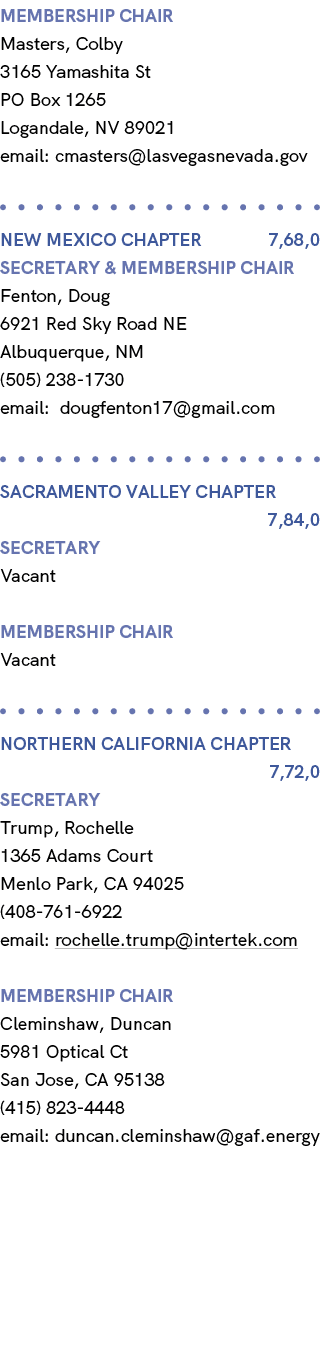 membership chair Masters, Colby 3165 Yamashita St PO Box 1265 Logandale, NV 89021 email: cmasters@lasvegasnevada.gov ...