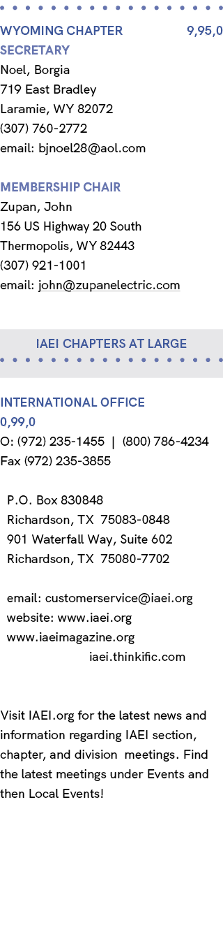  WYOMING Chapter 9,95,0 Secretary Noel, Borgia 719 East Bradley Laramie, WY 82072 (307) 760 2772 email: bjnoel28@aol....